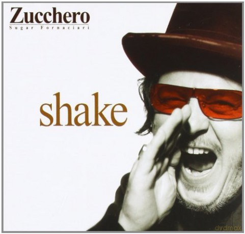 Zucchero: Shake New 2012 [CD]