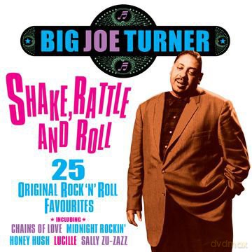 Big Joe Turner: Shake, Rattle And Roll [CD]