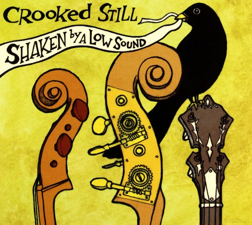 Crooked Still: Shaken By A Low Sound [CD]