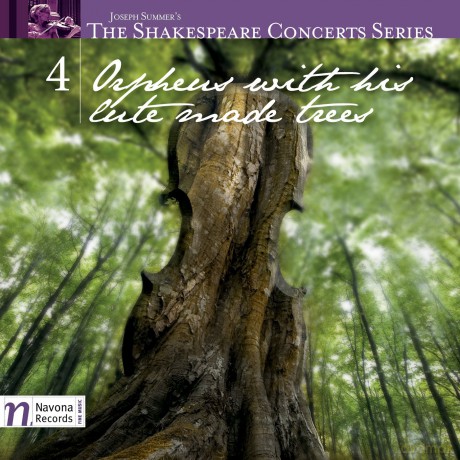Summer: Shakespeare Concerts Series 4 - Orpheus With His [CD]