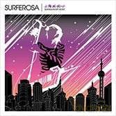 Surferosa: Shangai My Heart [CD]