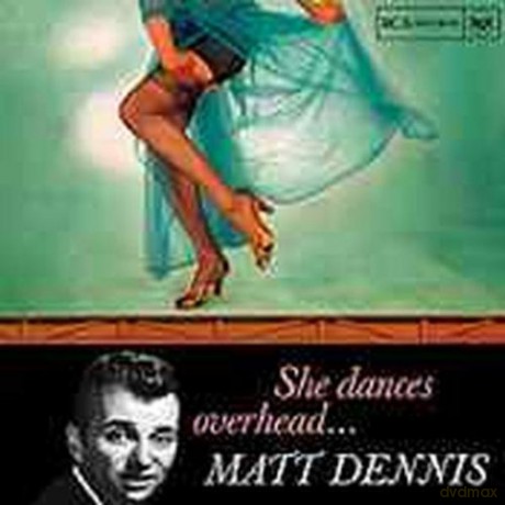 Matt Dennis: She Dances Overhead... [CD]