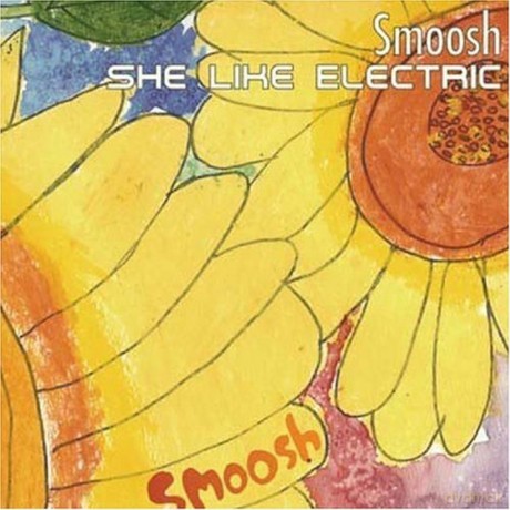 Smoosh: She Like Electric [CD]