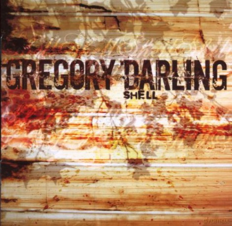 Gregory Darling: Shell [CD]