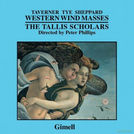 John Taverner: Sheppard; Taverner; Tye - Western Wind Masses [CD]