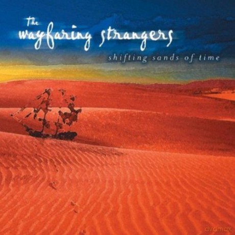 The Wayfaring Strangers: Shifting Sands Of Time [CD]