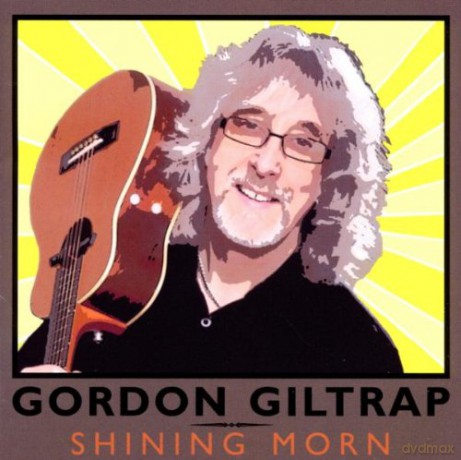 Gordon Giltrap: Shining Morn [CD]