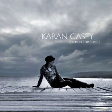 Karan Casey: Ships In The Forest [CD]