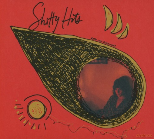 Katie Von Schleicher: Shitty Hits [CD]