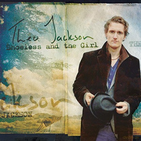 Theo Jackson: Shoeless And The Girl [CD]