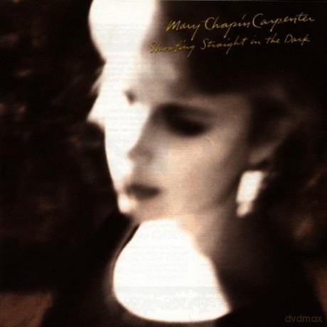 Mary Chapin Carpenter: Shooting Straight In The Dark [CD]