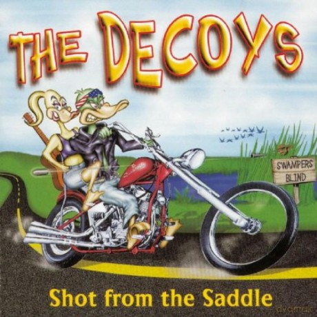 Decoys: Shot From The Saddle [CD]