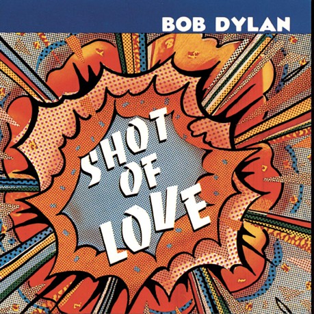 Bob Dylan: Shot of Love [CD]