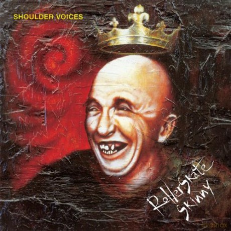 Rollerskate Skinny: Shoulder Voices [CD]