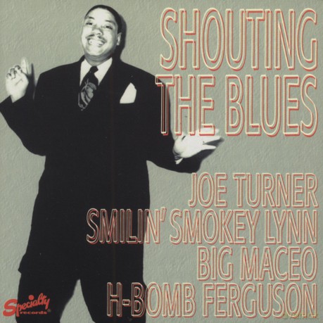 Shouting The Blues [CD]