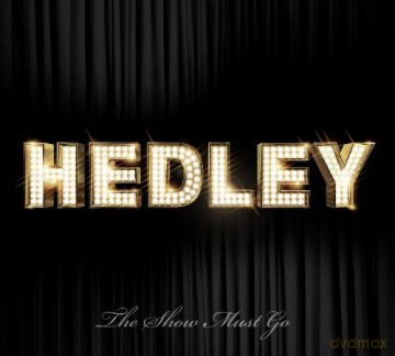 Hedley: Show Must Go On [CD]