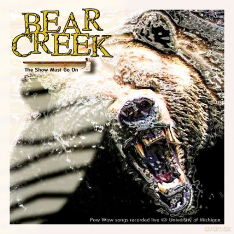 Bear Creek: Show Must Go On [CD]