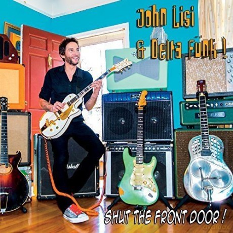 John Lisi: Shut the Front Door [CD]