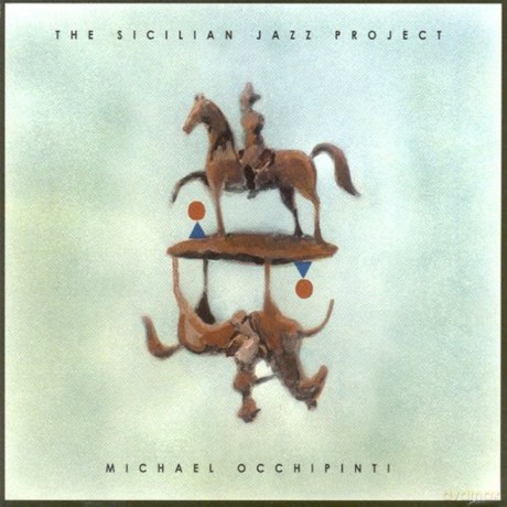 Michael Occhipinti: Sicilian Jazz Project [CD]
