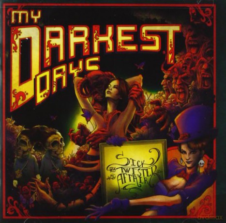 My Darkest Days: Sick and Twisted Affair [CD]