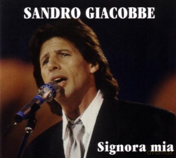 Sandro Giacobbe: Signora Mia [CD]