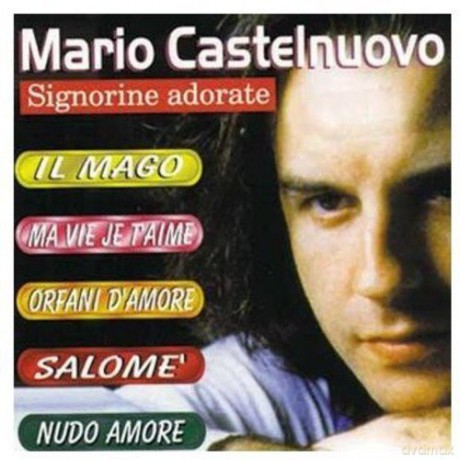 Mario Castelnuovo: Signorine Adorate [CD]