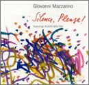 Giovanni Mazzarino: Silence, Please! [CD]