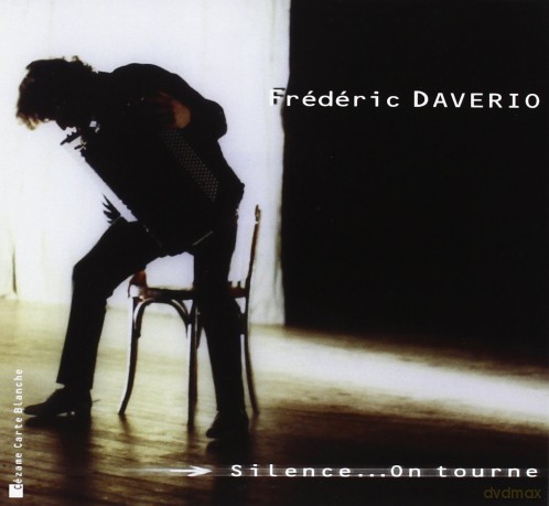 Frederic Daverio: Silence... on Tourne [CD]