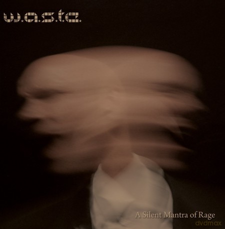 Waste: Silent Mantra of Rage [2CD]