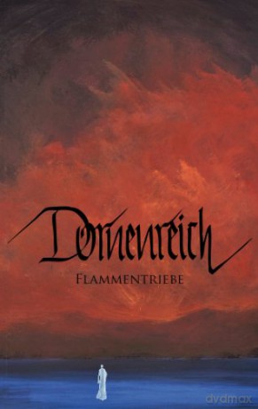 Dornenreich: Flammentriebe Special Edition [3CD]