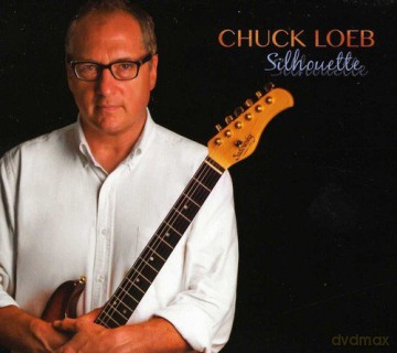 Chuck Loeb: Silhouette [CD]