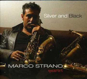 Marco Strano Quartet: Silver And Black [CD]