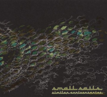 Small Sails: Similar Anniversaries [CD]