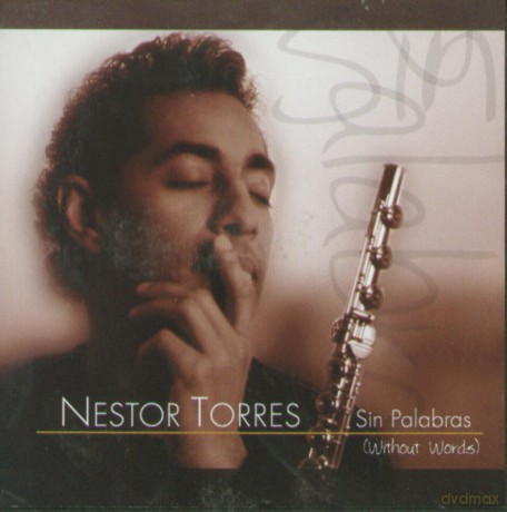 Nestor Torres: Sin Palabras [CD]