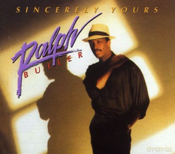 Ralph Butler: Sincerely Yours [CD]