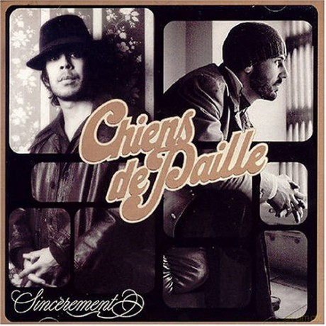 Chiens De Paille: Sincerement [CD]