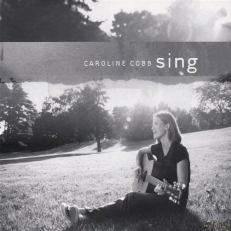 Caroline Cobb: Sing [CD]