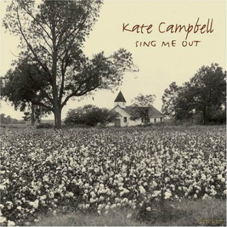 Kate Campbell: Sing Me Out [CD]