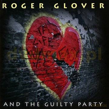 Roger Glover: And The Guilty Party [CD]