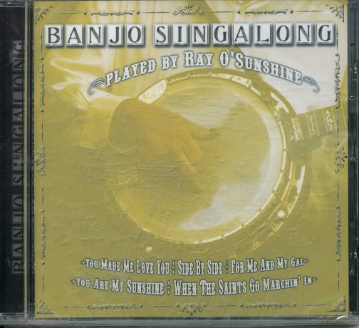 Ray O'Sunshine: Singalong Banjo [CD]