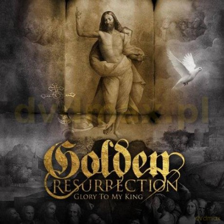 Golden Resurrection: Glory To My King [CD]
