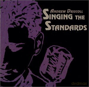 Andrew Driscoll: Singing the Standards [CD]
