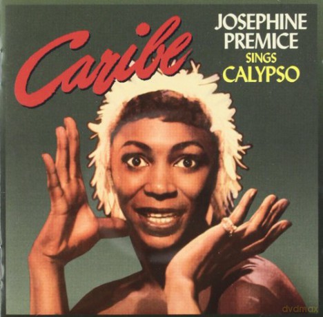 Josephine Premice: Sings Calypso [CD]