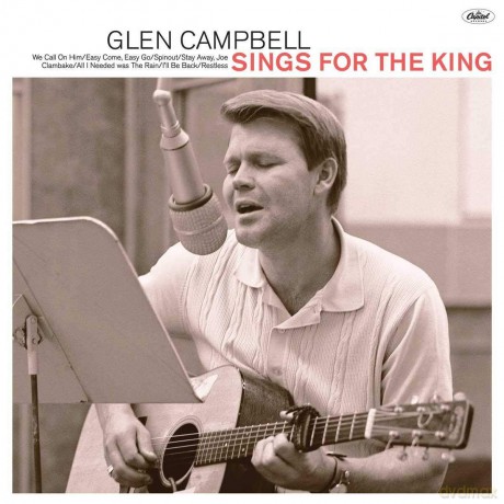 Glen Campbell: Sings For The King [CD]