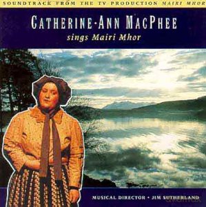 Catherine Macphee: Sings Mairi Mhor [CD]