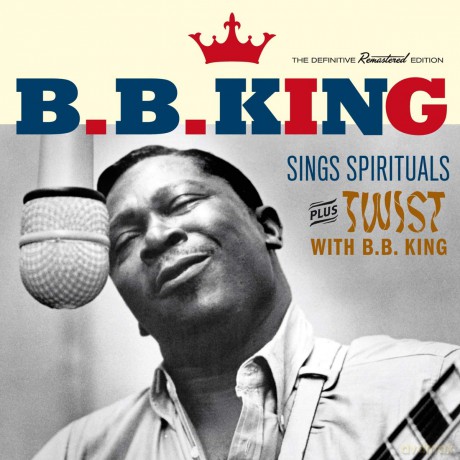 B.B. King: Sings Spirituals + Twist With B.b. King + 7 Bonus Tracks [CD]