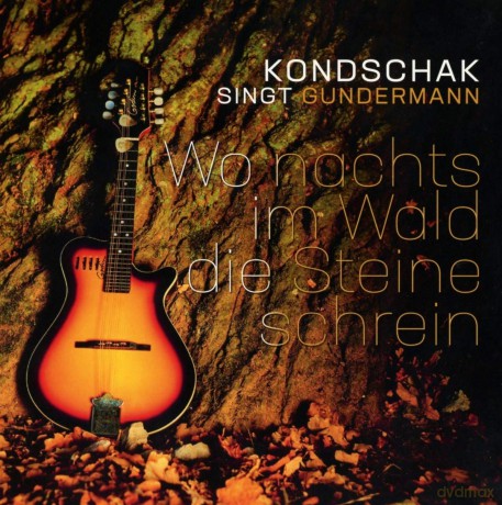 Kondschak: Singt Gundermann-Wo Nacht [CD]