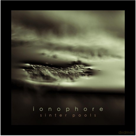 Ionophore: Sinter Pools [CD]