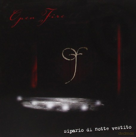 Open Fire: Sipario Di Notte Vestito [CD]