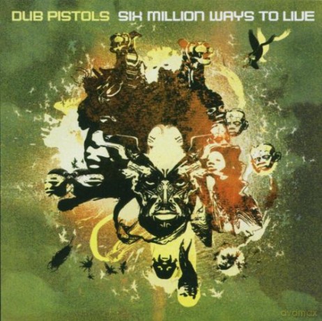 Dub Pistols: Six Million Ways to Live [CD]
